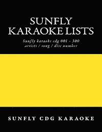 Sunfly Karaoke lists: reference numbers song/artist titles for Karaoke 1