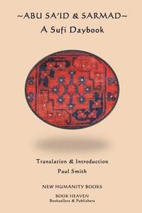 bokomslag Abu Sa'id & Sarmad: A Sufi Daybook