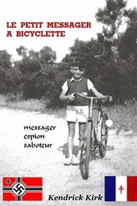 bokomslag Le Petit Messager a Bicyclette