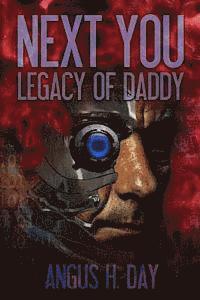 bokomslag Legacy of Daddy: A Next You Novel