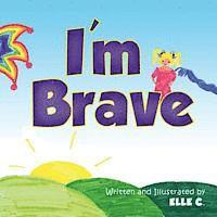 I'm Brave 1