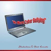 bokomslag No More Cyber Bullying!