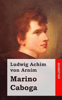 bokomslag Marino Caboga: Dramatische Erzählung in drei Handlungen