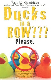 bokomslag Ducks in a Row Please.