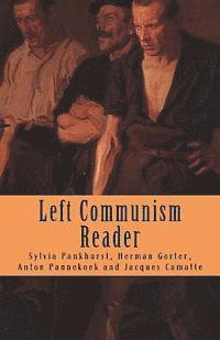 bokomslag Left Communism Reader