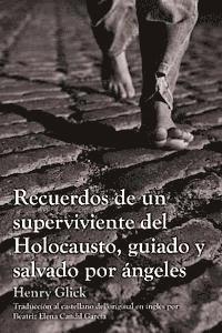 bokomslag Recuerdos de un superviviente del Holocausto, guiado y salvado por ángeles