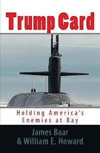 Trump Card: Holding America's Enemies at Bay 1