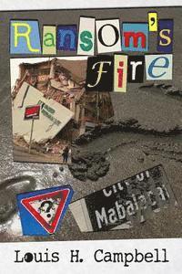 Louis H. Campbell, Romel Saplaco - Ransom's Fire, Häftad