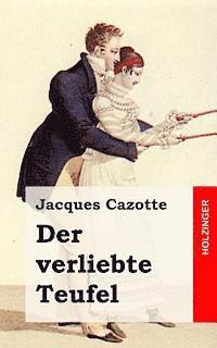 bokomslag Der verliebte Teufel: (Le Diable amoureux)