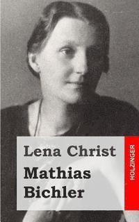 Lena Christ - Mathias Bichler, Häftad