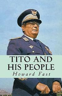 Howard Fast - Tito and His People, Häftad