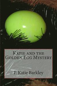 bokomslag Katie and the Golden Egg Mystery