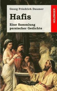 bokomslag Hafis: Eine Sammlung persischer Gedichte