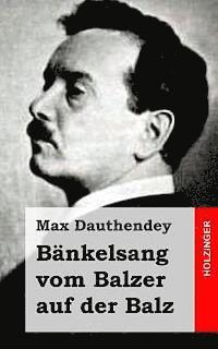 Bänkelsang vom Balzer auf der Balz