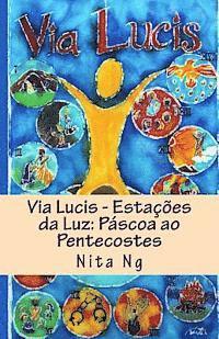 Via Lucis - Estações da Luz 1