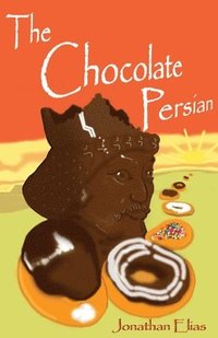 bokomslag The Chocolate Persian: An Experiment in Archaeo-humor