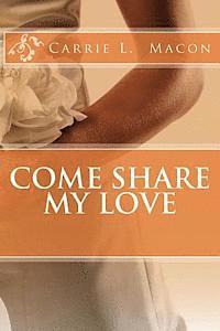 Come Share My Love