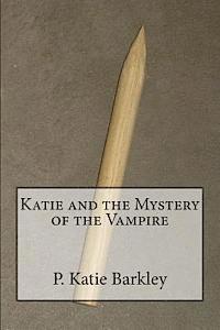 bokomslag Katie and the Mystery of the Vampire