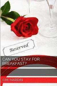 Can You Stay for Breakfast? 1