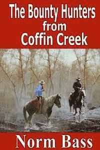 bokomslag The Bounty Hunters From Coffin Creek
