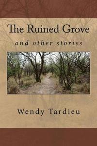 bokomslag The Ruined Grove and other stories