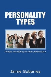 bokomslag Personality Types: People according to their personality