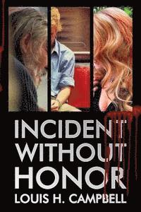 Incident Without Honor 1