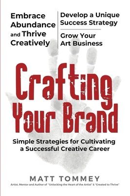 bokomslag Crafting Your Brand: Simple Strategies for Cultivating a Successful Creative Career
