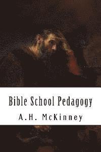 Bible School Pedagogy 1