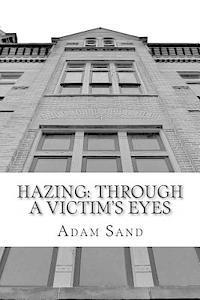 bokomslag Hazing: Through A Victim's Eyes