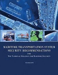 bokomslag Maritime Transportation System Security Recommendations for the National Strategy for Maritime Security