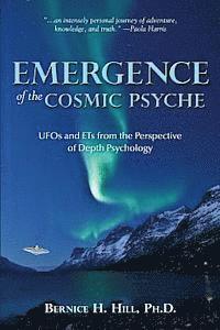 bokomslag Emergence of the Cosmic Psyche: UFOs and ETs from the Perspective of Depth Psychology