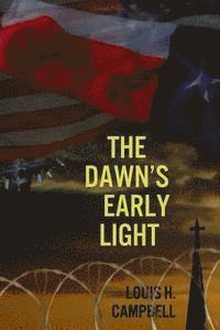Louis H. Campbell, Romel Saplaco - The Dawn's Early Light, Häftad