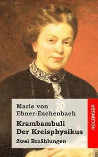 bokomslag Krambambuli / Der Kreisphysikus: Zwei Erzählungen