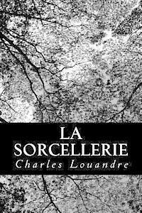 Charles Louandre - La sorcellerie, Häftad. Tillgänglighet: Lägg i varukorg