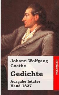 Gedichte: Ausgabe letzter Hand 1827 1