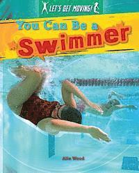 You Can Be a Swimmer 1