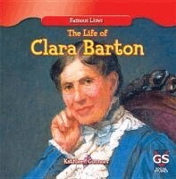 Kathleen Connors - The Life of Clara Barton, Inbunden