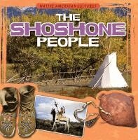 Kristen Rajczak Nelson - The Shoshone People, Inbunden