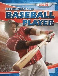 Andrew Pina - Becoming a Pro Baseball Player, Häftad
