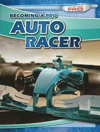 Dean Miller - Becoming a Pro Auto Racer, Häftad