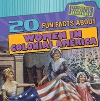 bokomslag 20 Fun Facts about Women in Colonial America