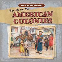 Lynda Arnéz - My Life in the American Colonies, Häftad