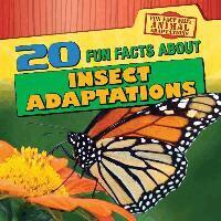 Kristen Rajczak Nelson - 20 Fun Facts about Insect Adaptations, Inbunden