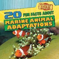 Tayler Cole - 20 Fun Facts about Marine Animal Adaptations, Inbunden