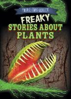 Janey Levy - Freaky Stories about Plants, Inbunden