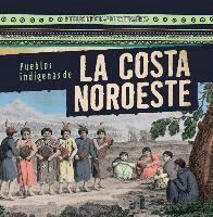 Janey Levy - Pueblos Indígenas de la Costa Noroeste (Native Peoples of the Northwest Coast), Häftad