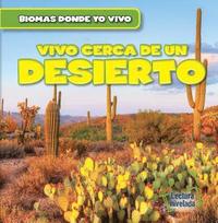 bokomslag Vivo Cerca de Un Desierto (There's a Desert in My Backyard!)