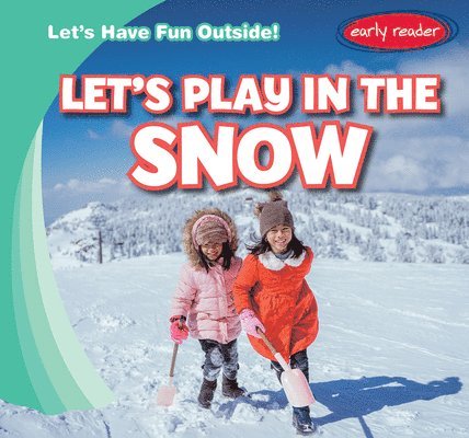 Let's Play in the Snow 1