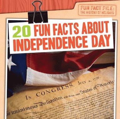 bokomslag 20 Fun Facts about Independence Day